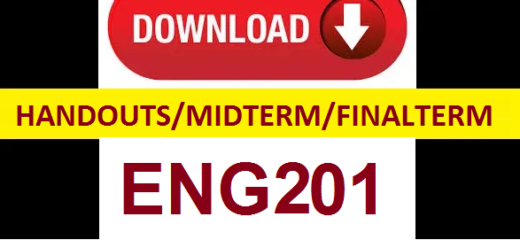 ENG201 handouts midterm and final term solved papers