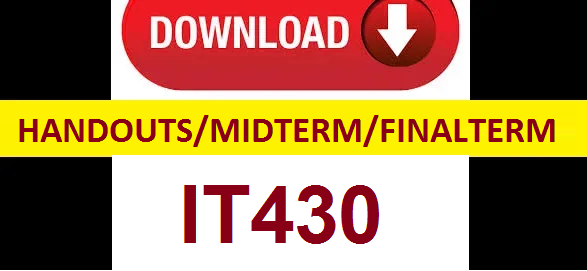IT430 handouts midterm and final term solved papers