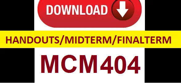 MCM404 handouts midterm and final term solved papers