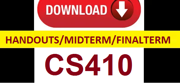 cs410 handouts midterm and finalterm papers