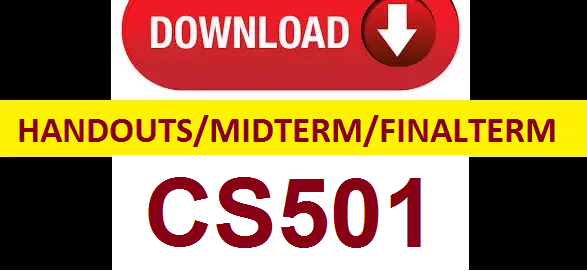cs501 handouts midterm and finalterm papers