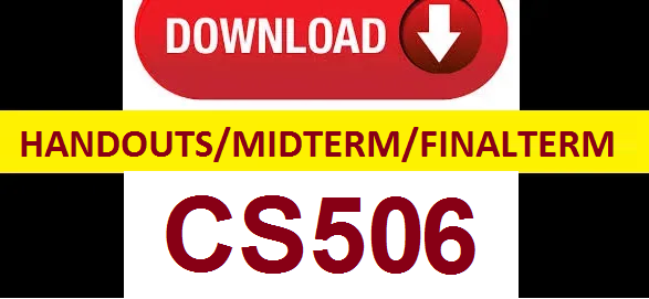 cs506 handouts midterm and finalterm papers