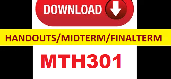 MTH301 handouts,midterm & finalterm papers