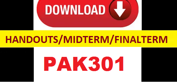 PAK301 Handouts Midterm & Finalterm Solved papers