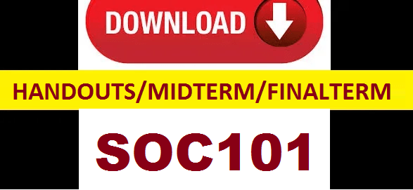 SOC101-handouts-midterm-and-finalterm-papers