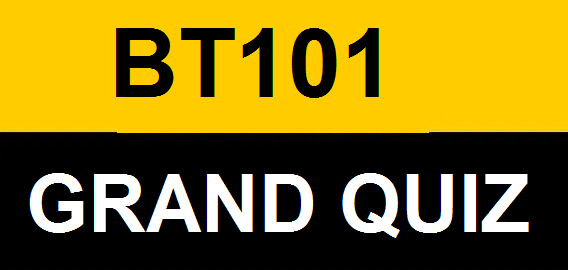BT101 GRAND QUIZ