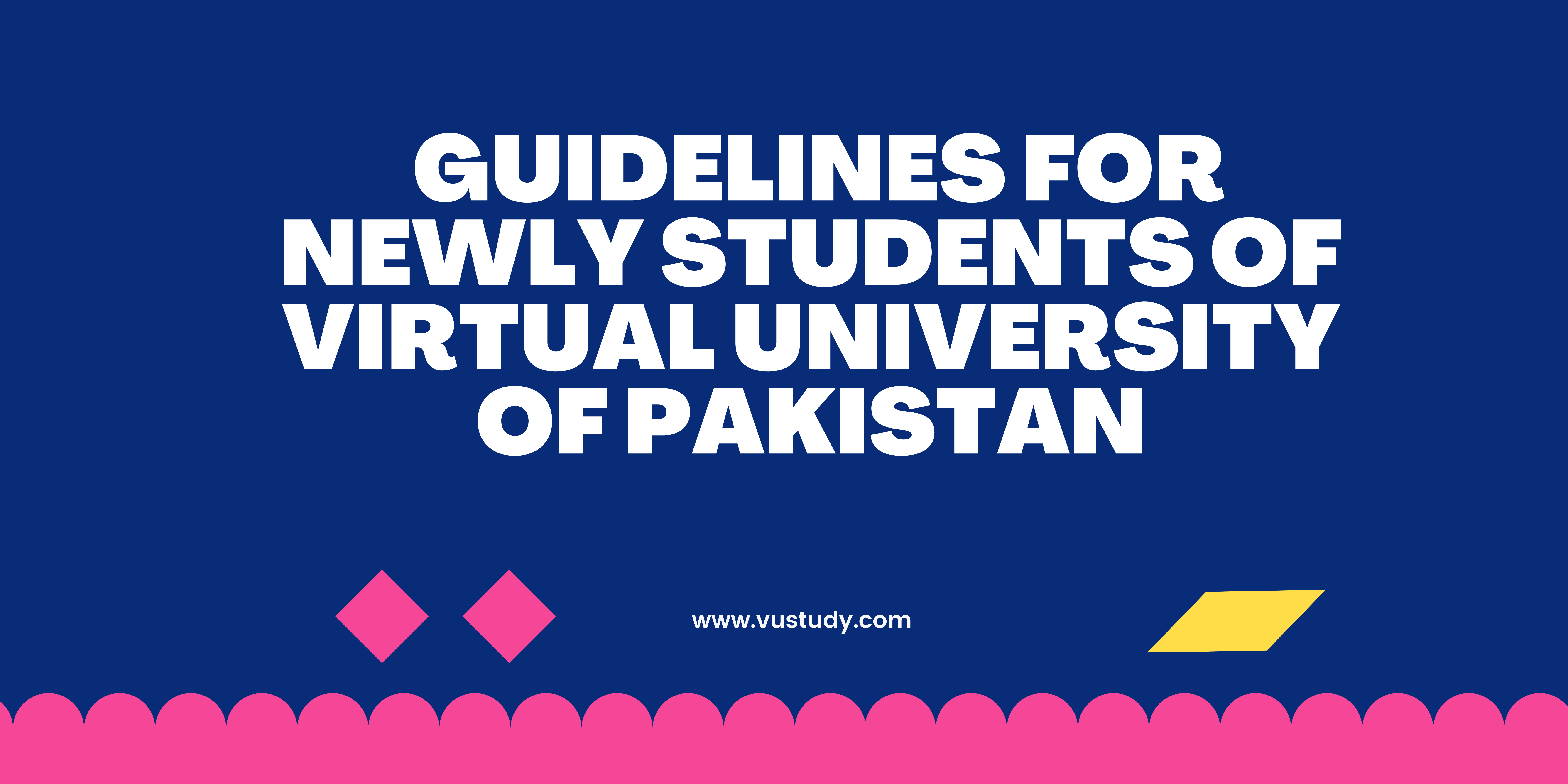 Guidelines for Newly VU Students
